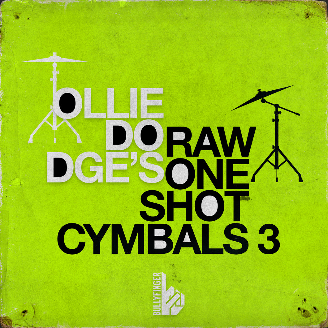 Raw One Shot Cymbals Vol 3 (By Ollie Dodge X Bullyfinger)