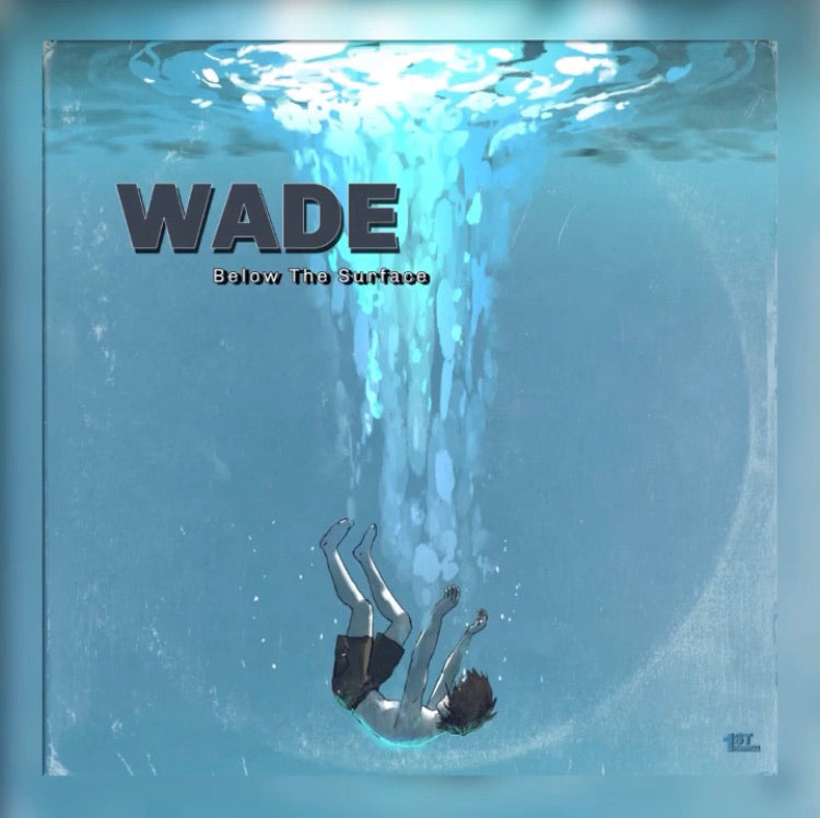 WADE - Below The Surface